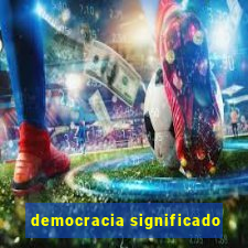 democracia significado